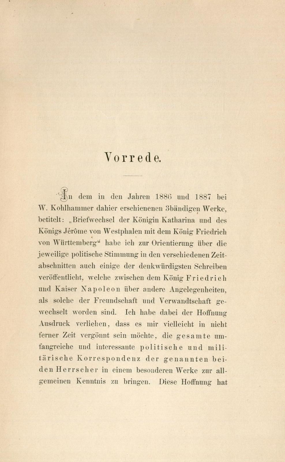 Politische und militärische Correspondenz Köing Friedrichs von Württemberg mit Kaiser Napoleon I : 1805-1813 / hrsg. von August von Schlossberger