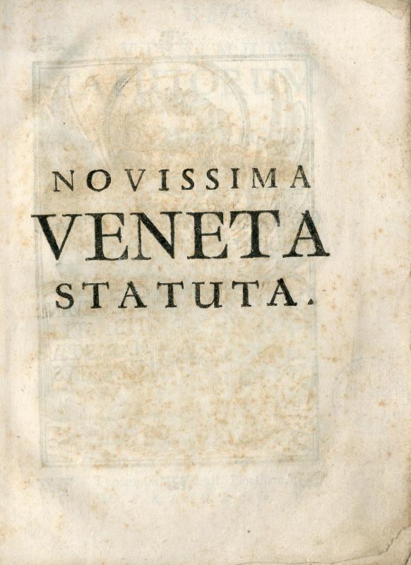 Novissimum statutorum ac Venetarum legum volumen duabus in partibus divisum : Aloysio Mocenico Venetarium principi dicatum