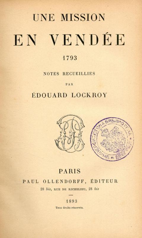 Une mission en Vendée, 1793 / notes recueillies par Edouard Lockroy