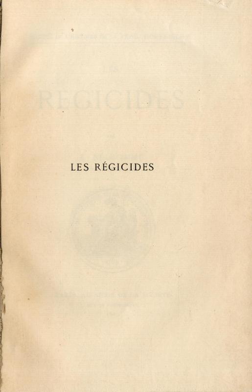 Les Régicides / par E. Belhomme