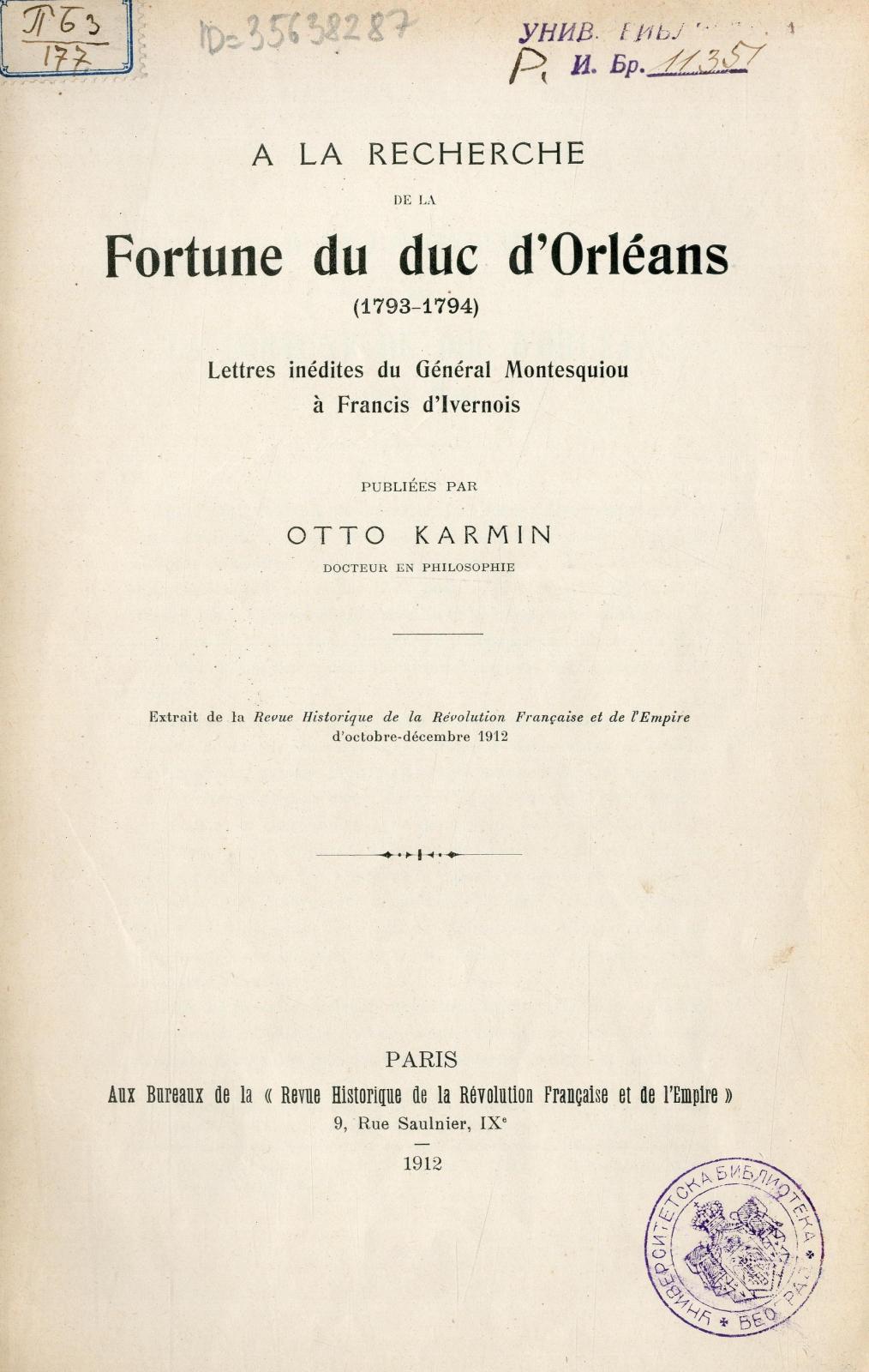 À la recherche de la fortune du duc d'Orléans (1793-1794) : lettres inédites du général Montesquiou à Francis d'Ivernois / publiées par Otto Karmin