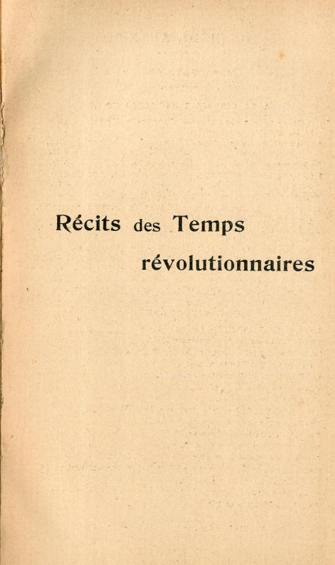 Récits des temps révolutionnaires d'après des documents inédits / Ernest Daudet