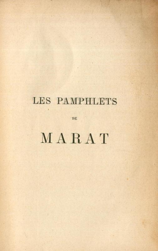 Les pamphlets de Marat / avec une introduction et des notes par Charles Vellay