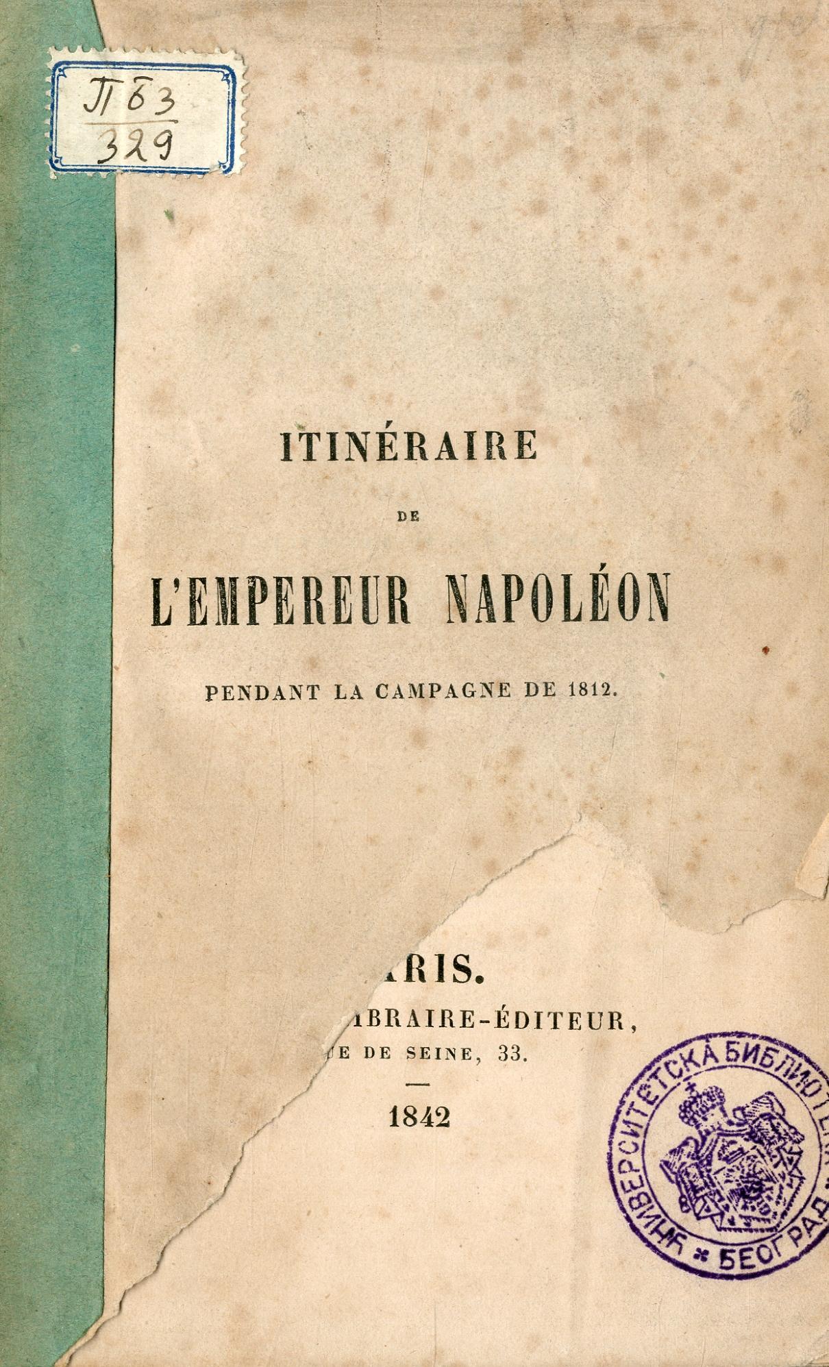 Itinéraire de l'empereur Napoléon pendant la campagne de 1812 / par le baron Denniée