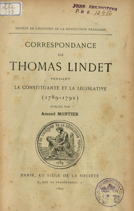 Correspondance de Thomas Lindet pendant la Constituante et la Législative (1789-1792) / publiée par Amand Montier