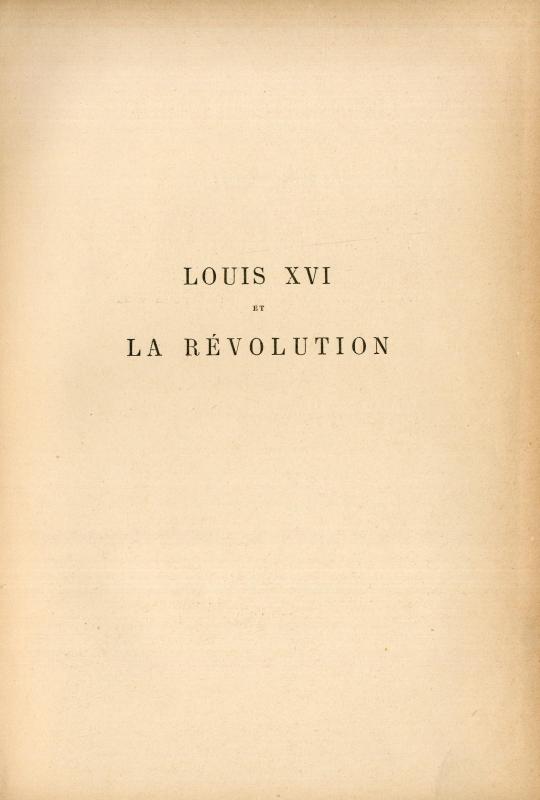 Louis XVI et la Révolution / par Maurice Souriau
