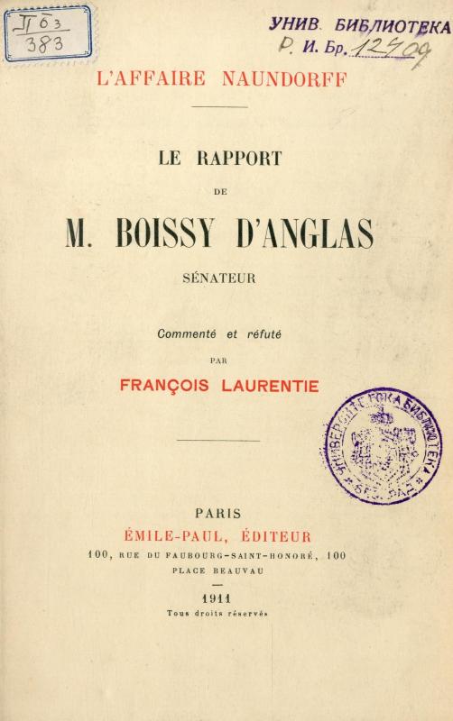 L'Affaire Naundorff : le rapport de M. Boissy d'Anglas, sénateur / commenté et réfuté par François Laurentie