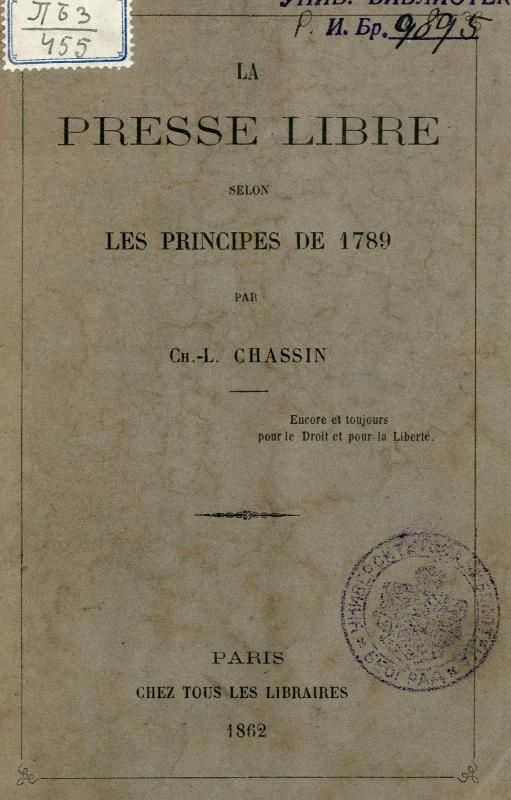 La Presse libre selon les principes de 1789 / par Ch.-L. Chassin