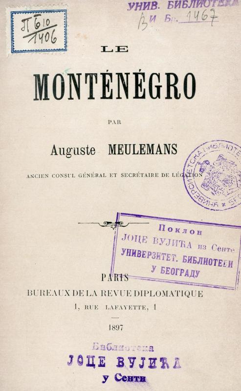 Le Monténégro / par Auguste Meulemans, ancien consul général et secrétaire de légation
