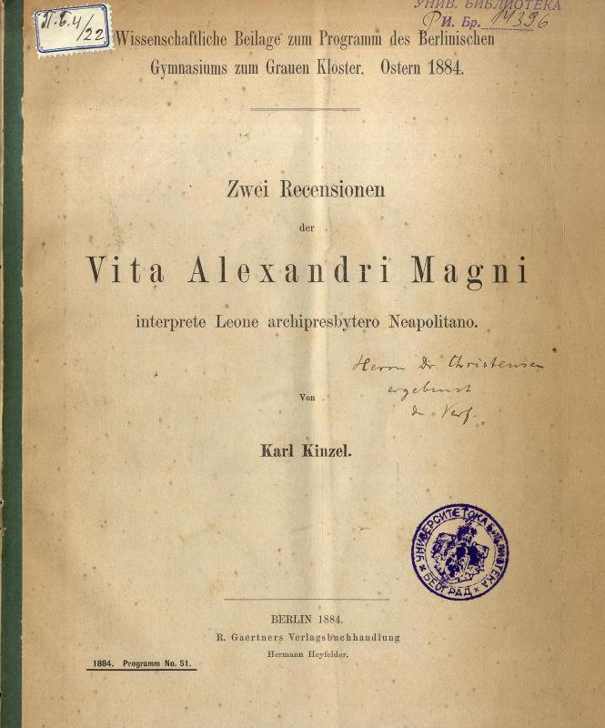 Zwei Recensionen der Vita Alexandri Magni interprete Leone archipresbytero Neapolitano