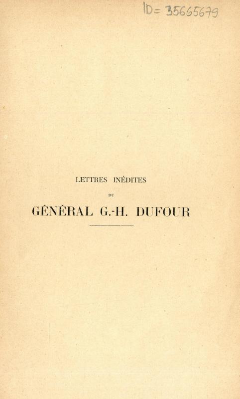 Lettres inédites de général G.-H. Dufour (1807-1810) / publiées par Otto Karmin
