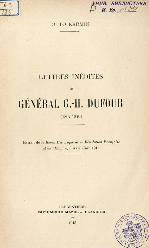 Lettres inédites de général G.-H. Dufour (1807-1810) / publiées par Otto Karmin