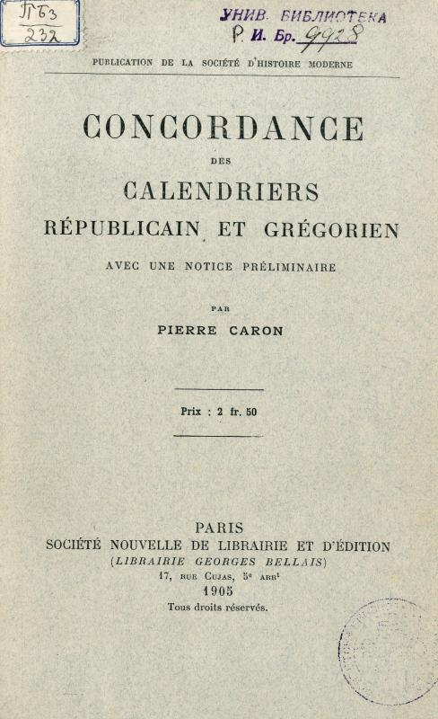 Concordance des calendriers républicain et grégorien, avec une notice préliminaire / par Pierre Caron