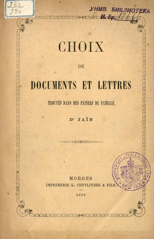 Choix de documents et lettres trouvés dans des papiers de famillie / Jaïn