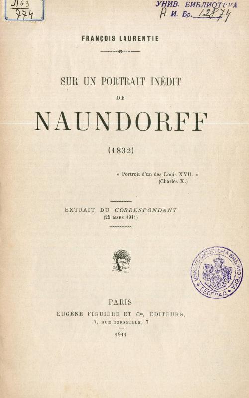 Sur un portrait inédit de Naundorff : (1832) / François Laurentie