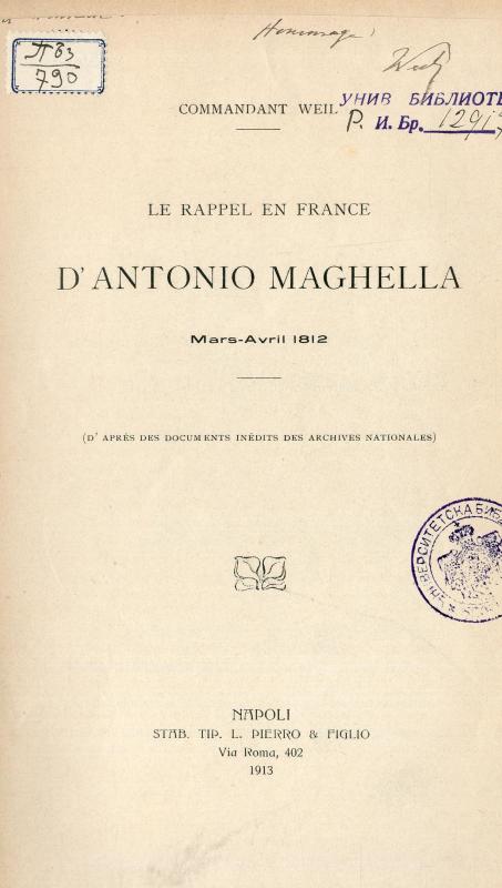 Le rappel en France d'Antonio Maghella : mars-avril 1812 / commandant Weil