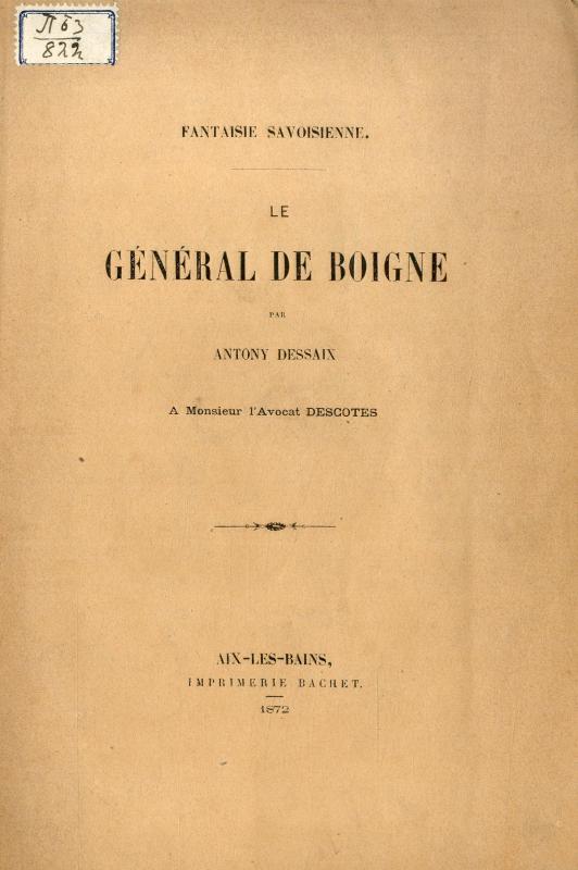 Fantaisie savoisienne : le général de Boigne / par Antony Dessaix