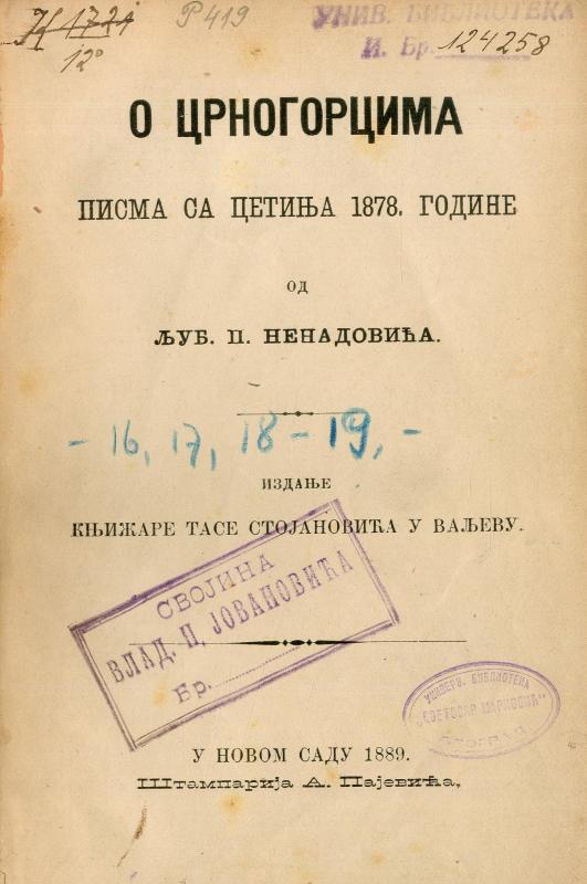 О Црногорцима : писма са Цетиња 1878. године / од Љуб. П. Ненадовића