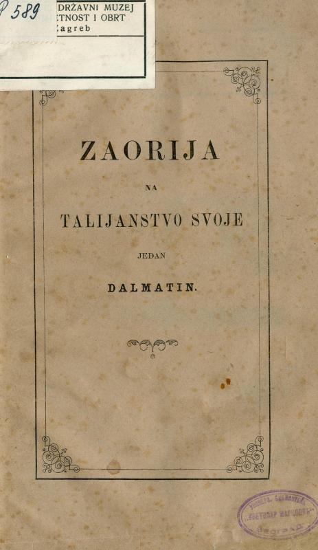 Zrcalo talijanstva u Dalmaciji : razor i prosutak Dalmaciji u njezinim učionicam / Jednim Dalmatinom