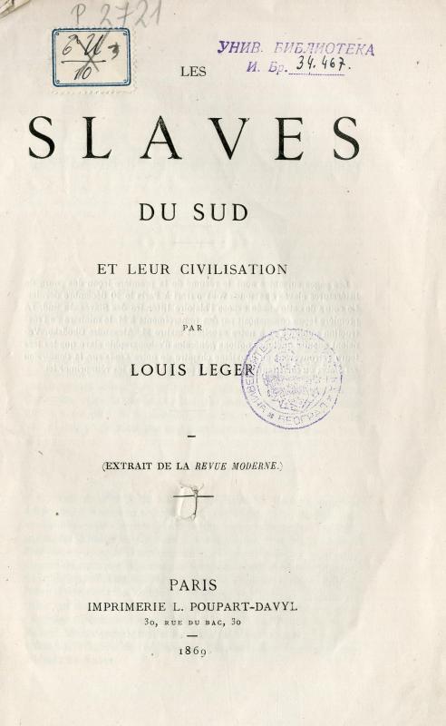 Les Slaves du sud et leur civilisation / par Louis Leger