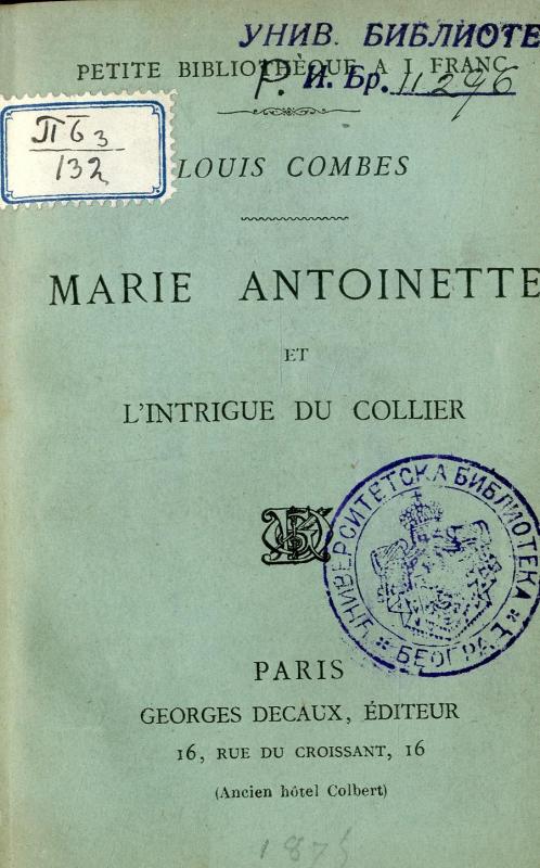 Marie-Antoinette et l'intrigue du collier / Louis Combes