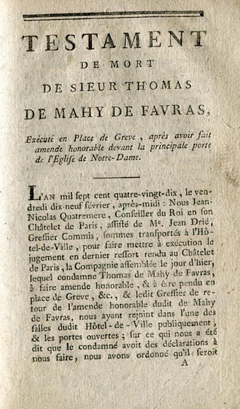 Testament de mort du sieur Thomas de Mahy de Favras, exécuté en Place de Greve, après avoir fait amende honorable devant la principale porte de l'Eglise Notre-Dame