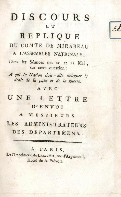 Discours et réplique de comte de Mirabeau à l'Assemblée nationale dans les séances des 20 et 22 mai...avec une lettre d'envoie à messieurs les administrateurs des departemens