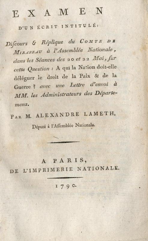Examen d'un écrit intitulé : discours et réplique du comte de Mirabeau à l'Assemblée nationale, dans les séances des 20 et 22 Mai... / par Alexandee Lameth