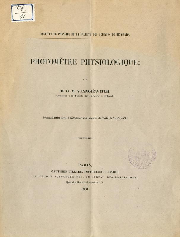 Photométre physiologique : comunication faite á l'Academie des Sciences de Paris le 5. août 1901. / par G. M. Stanoiévitch
