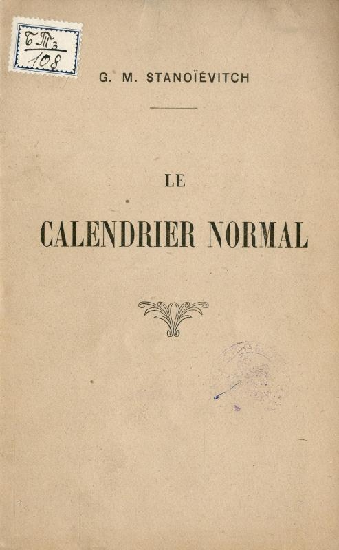 Le calendrier normal / par G. M. Stanoïévitch